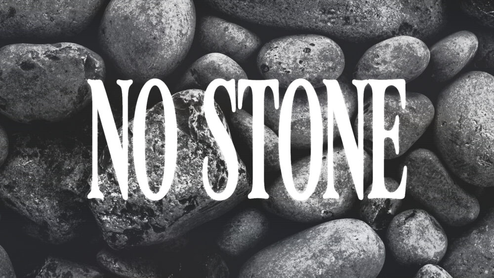 No Stone